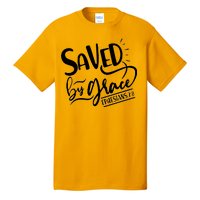 Inspirational Saved by Grace Ephesians 2:8 Tall T-Shirt