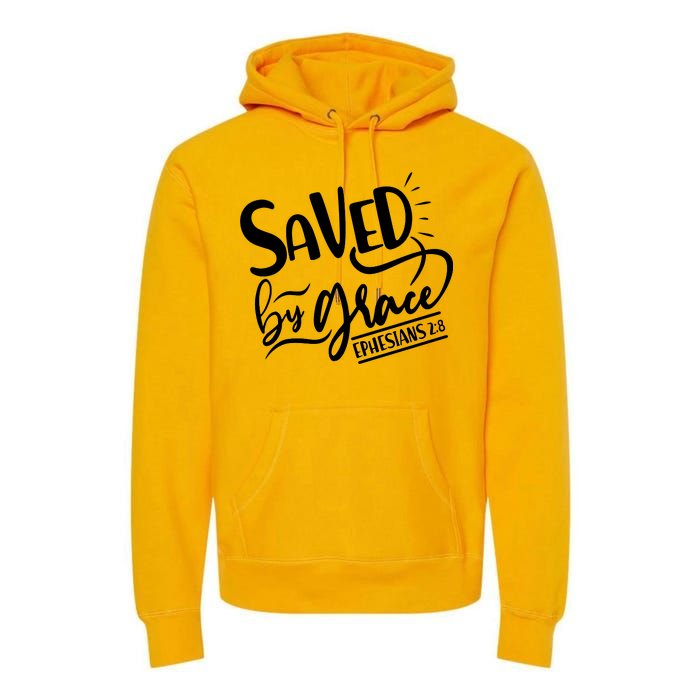 Inspirational Saved by Grace Ephesians 2:8 Premium Hoodie