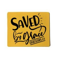 Inspirational Saved by Grace Ephesians 2:8 Mousepad