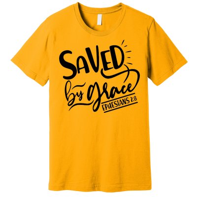 Inspirational Saved by Grace Ephesians 2:8 Premium T-Shirt