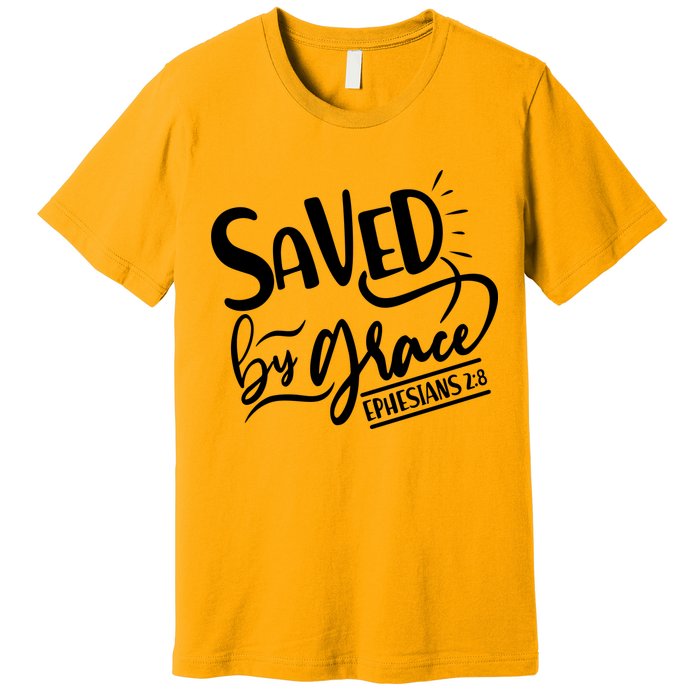 Inspirational Saved by Grace Ephesians 2:8 Premium T-Shirt