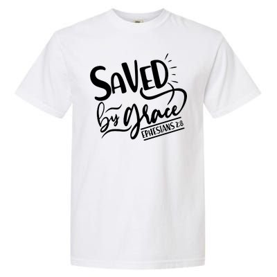 Inspirational Saved by Grace Ephesians 2:8 Garment-Dyed Heavyweight T-Shirt