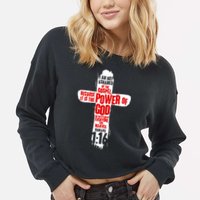 Inspirational The Power Of God Cross Romans 1:16 Cropped Pullover Crew