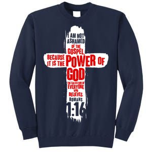 Inspirational The Power Of God Cross Romans 1:16 Tall Sweatshirt