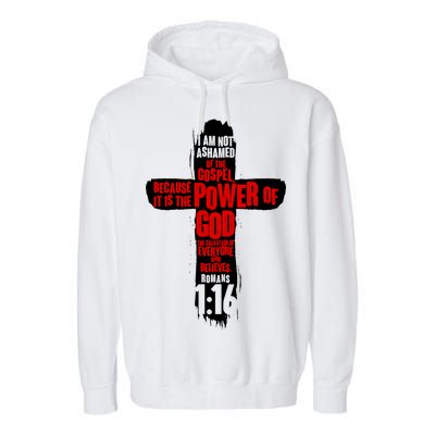 Inspirational The Power Of God Cross Romans 1:16 Garment-Dyed Fleece Hoodie