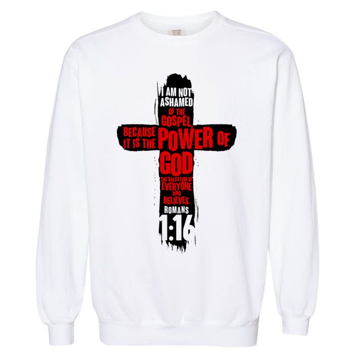 Inspirational The Power Of God Cross Romans 1:16 Garment-Dyed Sweatshirt