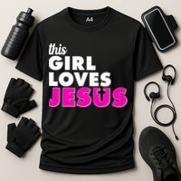 Inspirational This Girl Loves Jesus Cooling Performance Crew T-Shirt