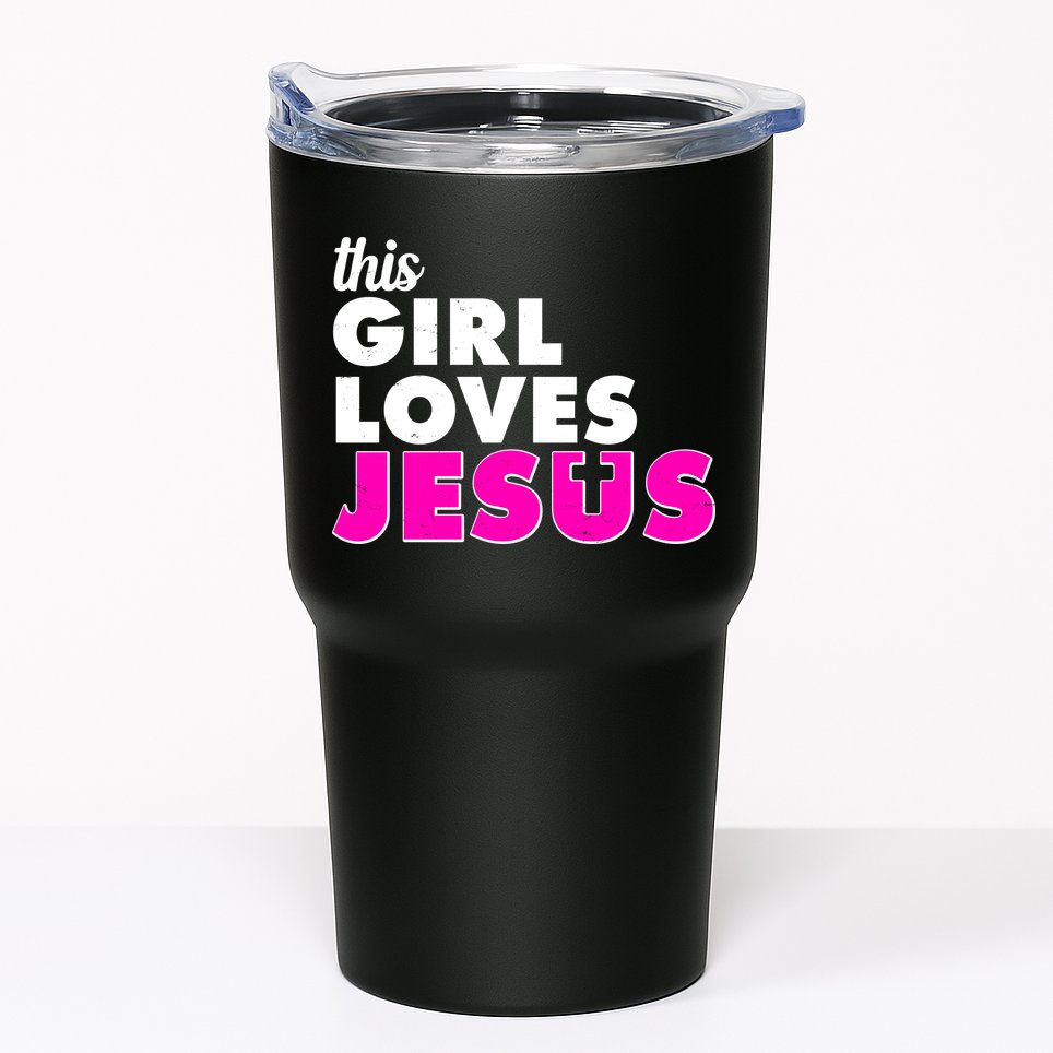 Inspirational This Girl Loves Jesus Tumbler