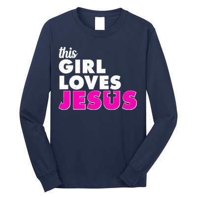 Inspirational This Girl Loves Jesus Long Sleeve Shirt