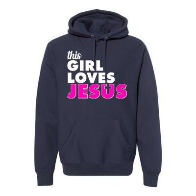 Inspirational This Girl Loves Jesus Premium Hoodie