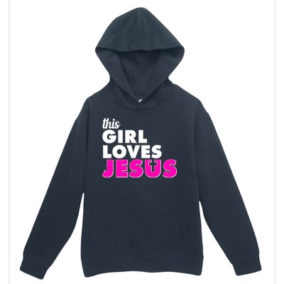 Inspirational This Girl Loves Jesus Urban Pullover Hoodie