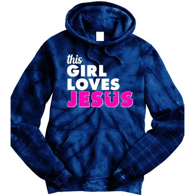 Inspirational This Girl Loves Jesus Tie Dye Hoodie