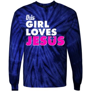 Inspirational This Girl Loves Jesus Tie-Dye Long Sleeve Shirt