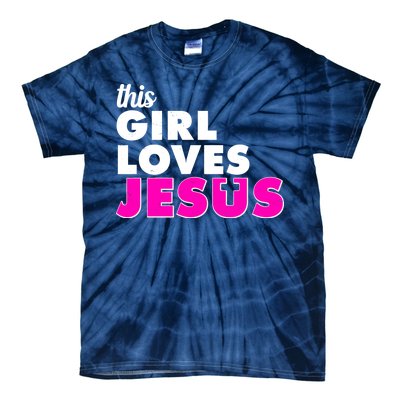 Inspirational This Girl Loves Jesus Tie-Dye T-Shirt