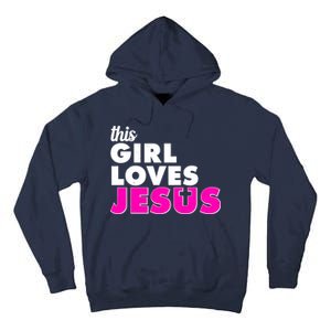 Inspirational This Girl Loves Jesus Tall Hoodie