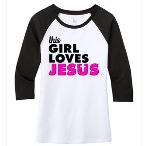 Inspirational This Girl Loves Jesus Women's Tri-Blend 3/4-Sleeve Raglan Shirt