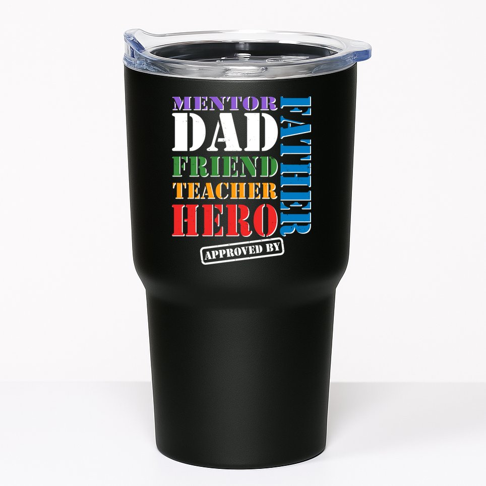 Inspiring Father's Day Dad Tumbler