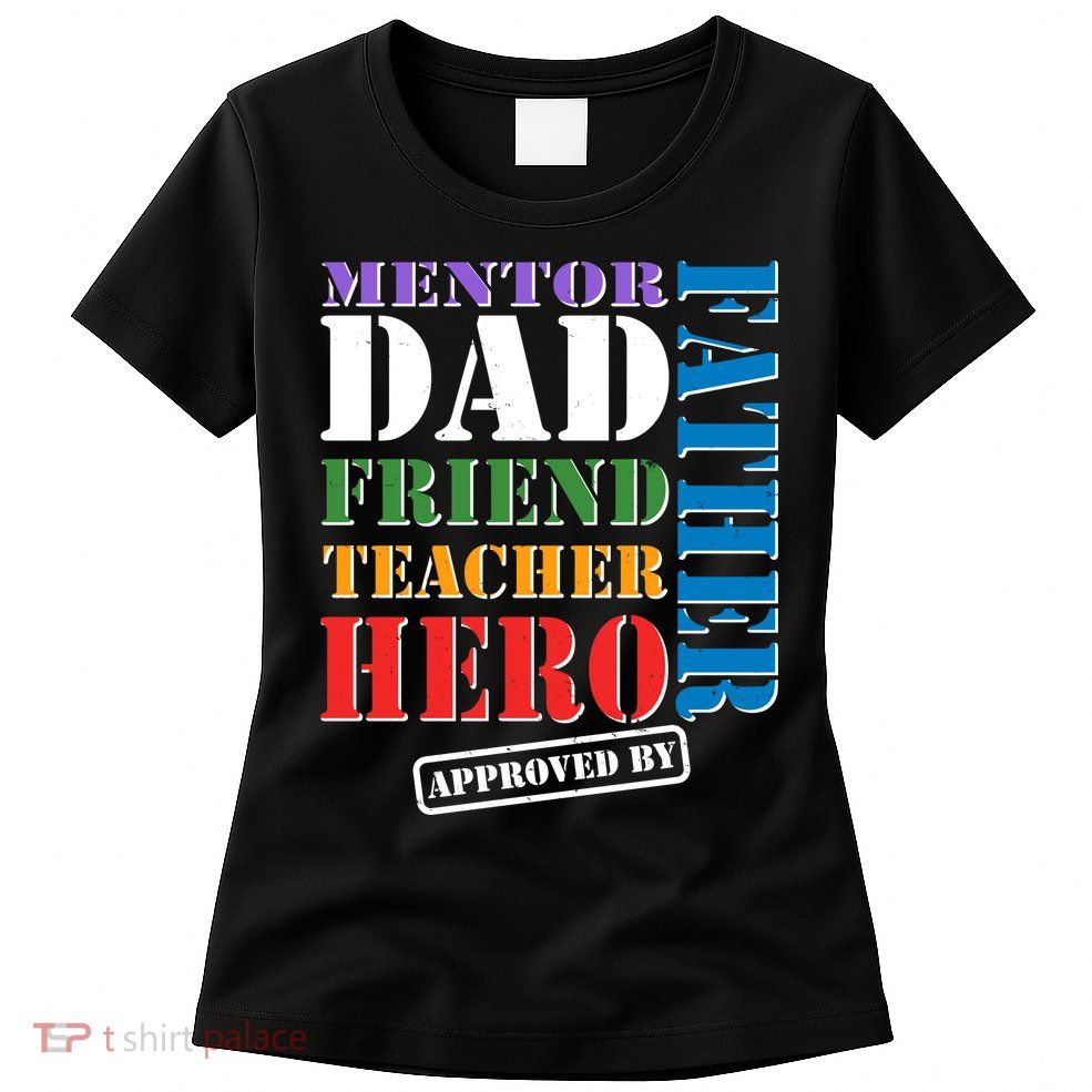 Inspiring Father's Day Dad Womens T-Shirt