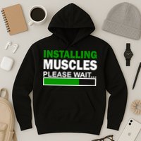 Installing Muscles Please Wait... Hoodie