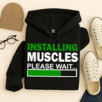 Installing Muscles Please Wait... Hoodie
