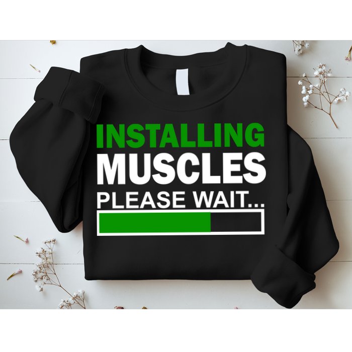 Installing Muscles Please Wait... Sweatshirt