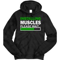 Installing Muscles Please Wait... Tie Dye Hoodie