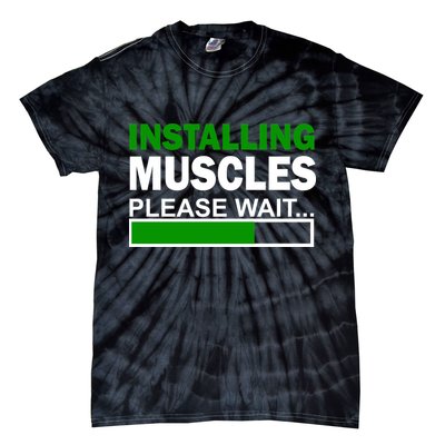 Installing Muscles Please Wait... Tie-Dye T-Shirt