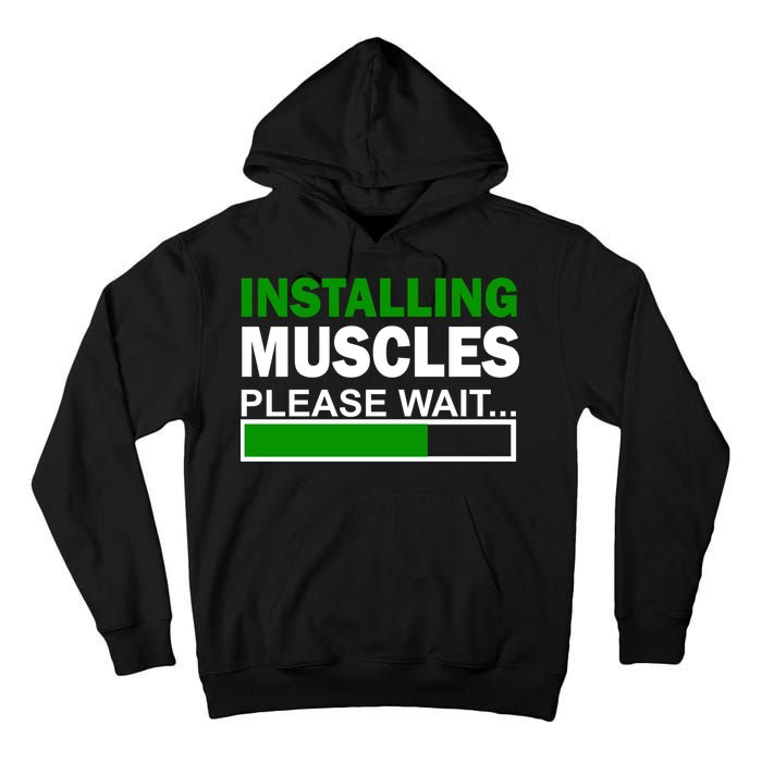 Installing Muscles Please Wait... Tall Hoodie