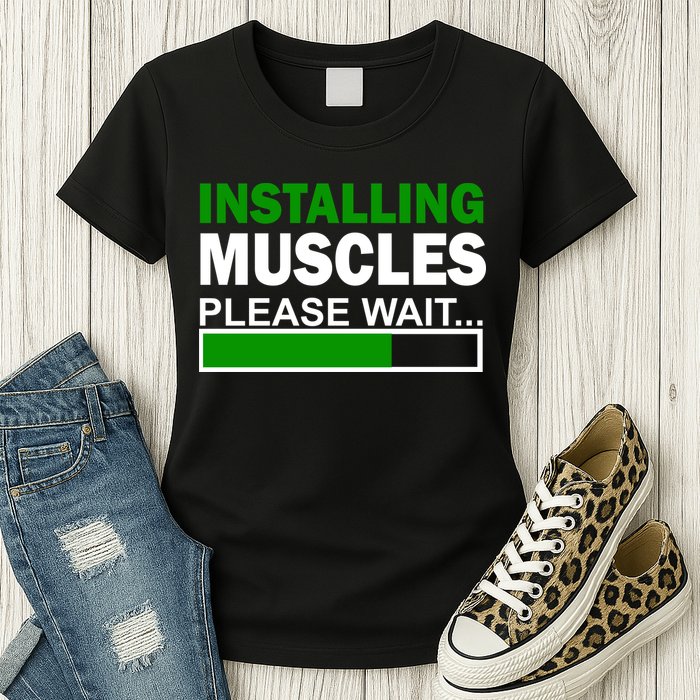 Installing Muscles Please Wait... Womens T-Shirt