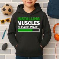 Installing Muscles Please Wait... Kids Hoodie