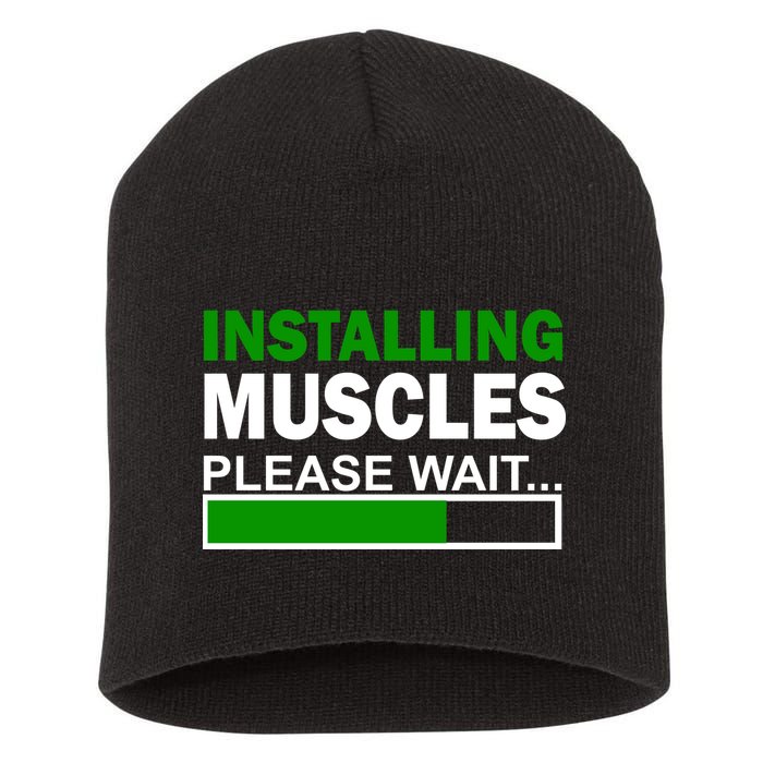Installing Muscles Please Wait... Short Acrylic Beanie