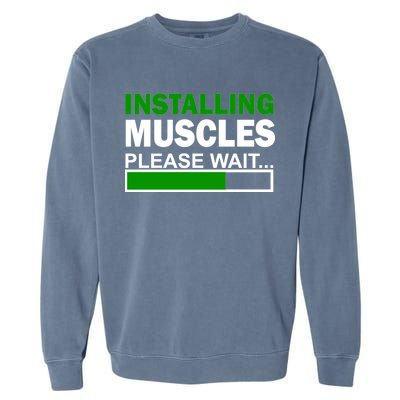 Installing Muscles Please Wait... Garment-Dyed Sweatshirt