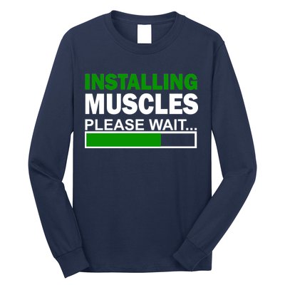 Installing Muscles Please Wait... Long Sleeve Shirt