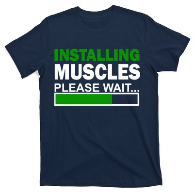 Installing Muscles Please Wait... T-Shirt