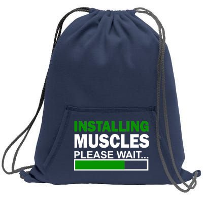 Installing Muscles Please Wait... Sweatshirt Cinch Pack Bag