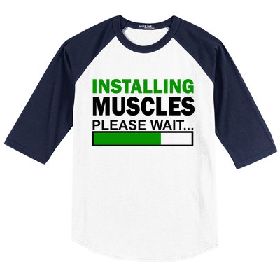 Installing Muscles Please Wait... Baseball Sleeve Shirt