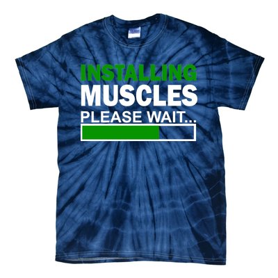 Installing Muscles Please Wait... Tie-Dye T-Shirt