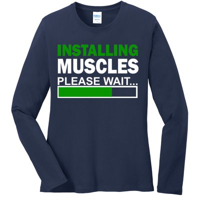 Installing Muscles Please Wait... Ladies Long Sleeve Shirt