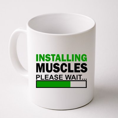 Installing Muscles Please Wait... Coffee Mug