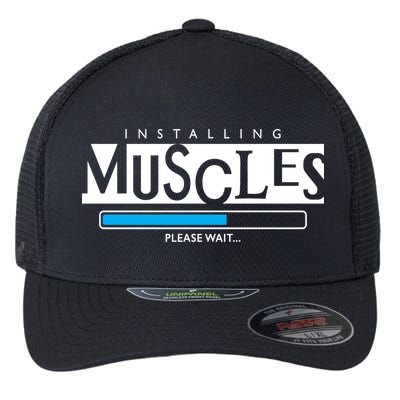 Installing Muscles Please Wait Funny Workout Flexfit Unipanel Trucker Cap