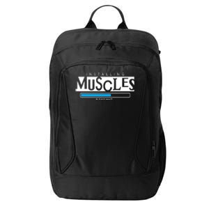 Installing Muscles Please Wait Funny Workout City Backpack