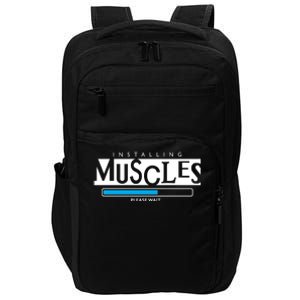 Installing Muscles Please Wait Funny Workout Impact Tech Backpack