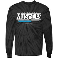 Installing Muscles Please Wait Funny Workout Tie-Dye Long Sleeve Shirt