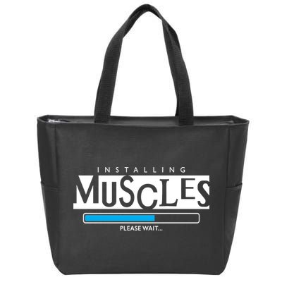 Installing Muscles Please Wait Funny Workout Zip Tote Bag