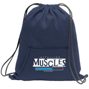 Installing Muscles Please Wait Funny Workout Sweatshirt Cinch Pack Bag