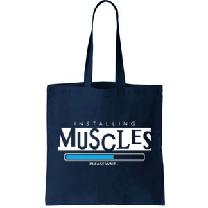 Installing Muscles Please Wait Funny Workout Tote Bag