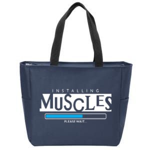 Installing Muscles Please Wait Funny Workout Zip Tote Bag