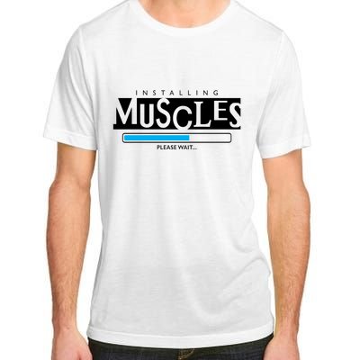 Installing Muscles Please Wait Funny Workout Adult ChromaSoft Performance T-Shirt