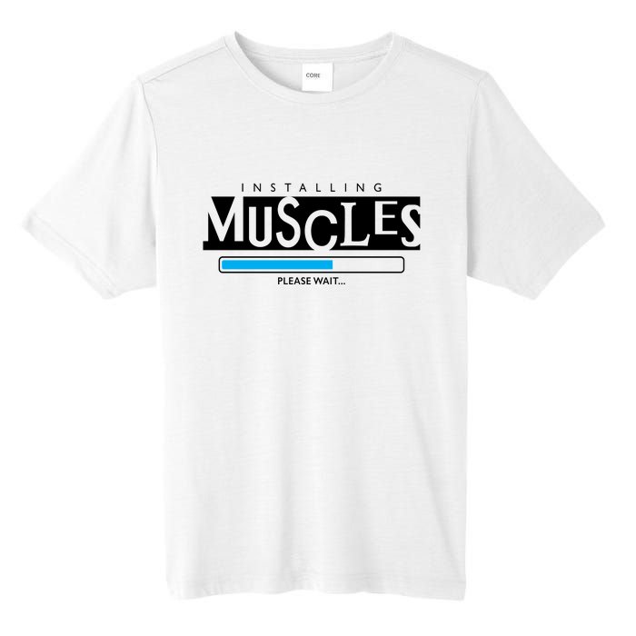 Installing Muscles Please Wait Funny Workout Tall Fusion ChromaSoft Performance T-Shirt