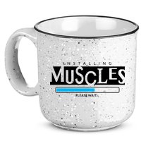 Installing Muscles Please Wait Funny Workout 15oz Campfire Ceramic Mug